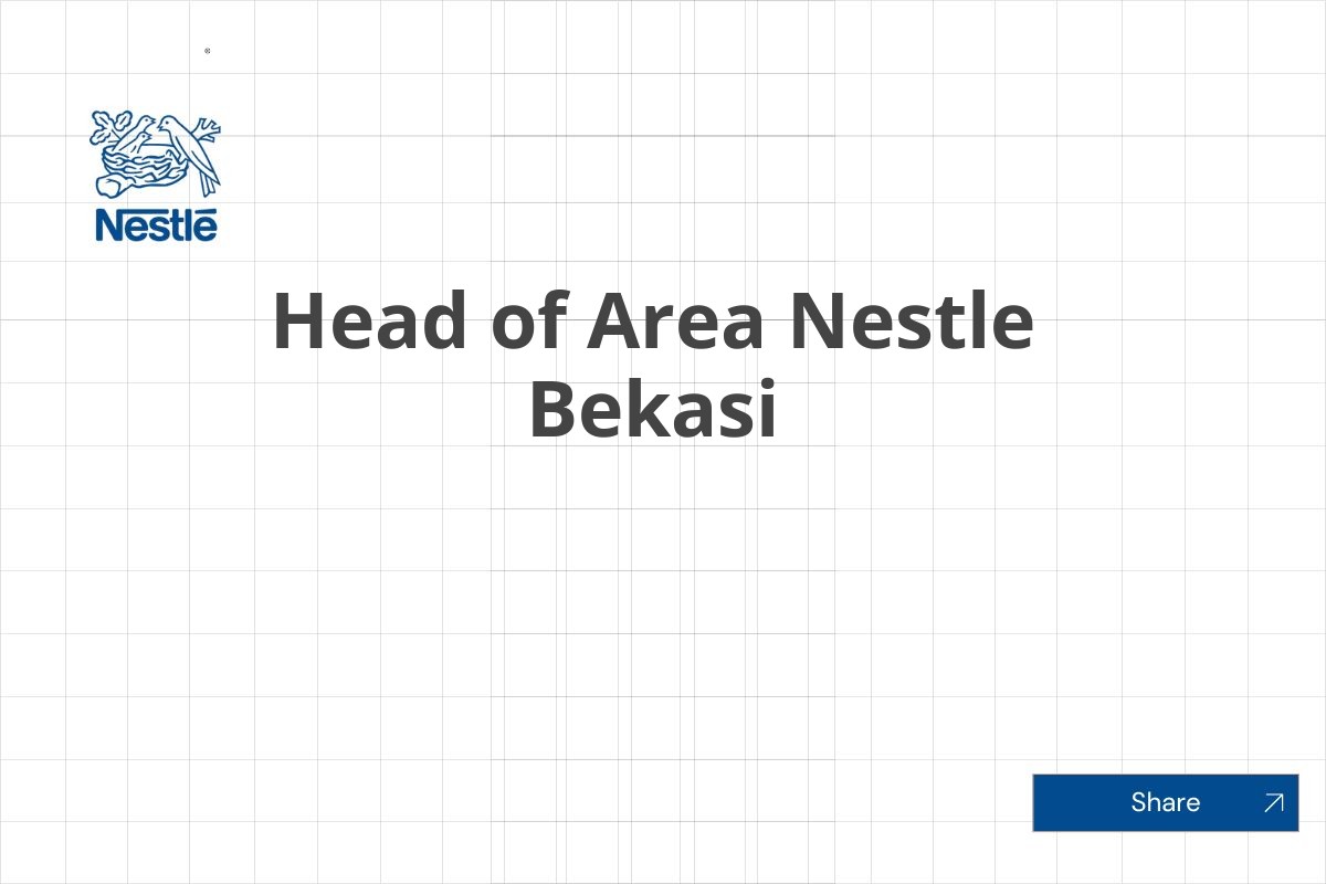 Head of Area Nestle Bekasi