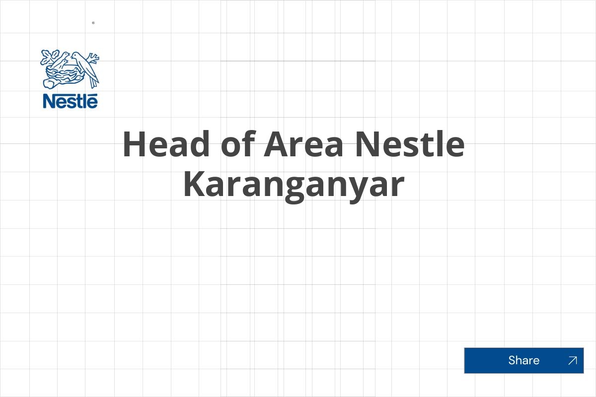 Head of Area Nestle Karanganyar