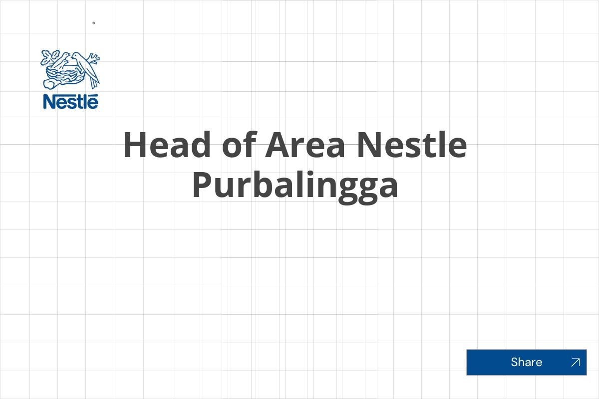 Head of Area Nestle Purbalingga