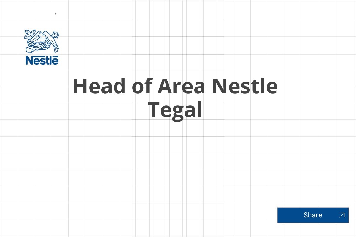 Head of Area Nestle Tegal