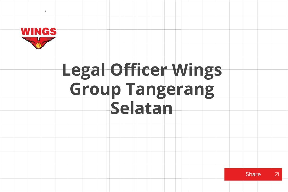 Legal Officer Wings Group Tangerang Selatan