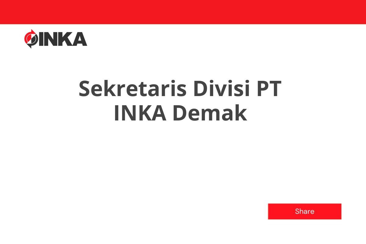 Sekretaris Divisi PT INKA Demak