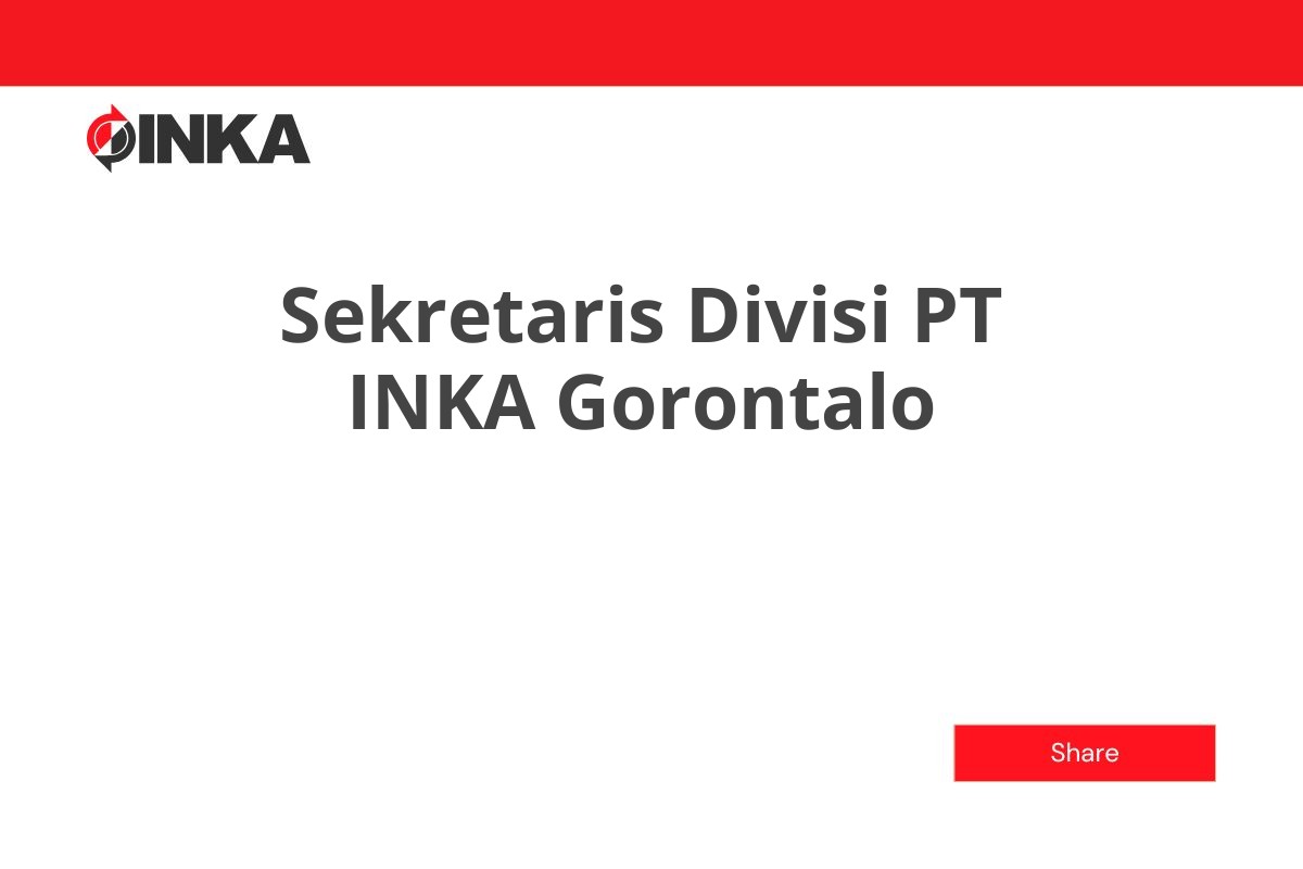Sekretaris Divisi PT INKA Gorontalo