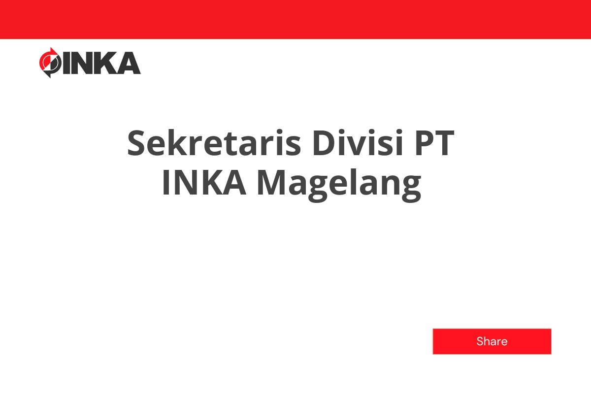Sekretaris Divisi PT INKA Magelang