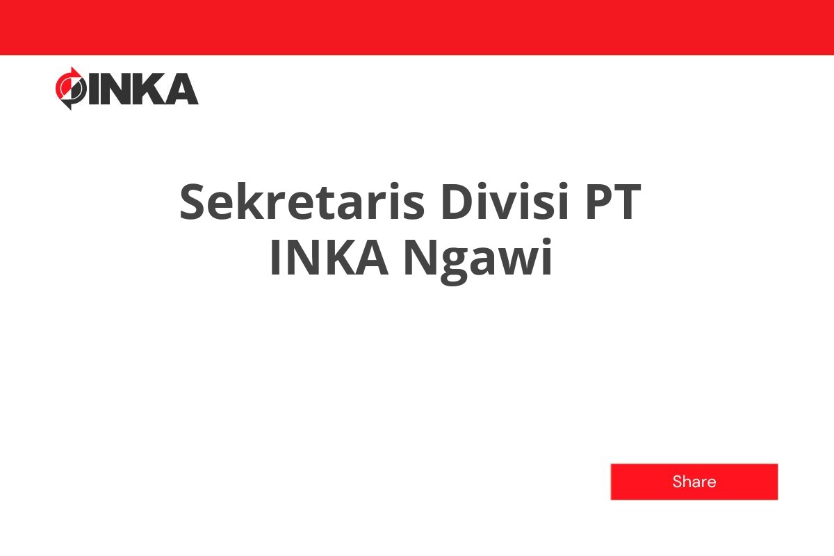 Sekretaris Divisi PT INKA Ngawi