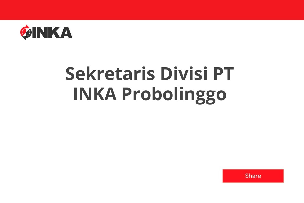Sekretaris Divisi PT INKA Probolinggo