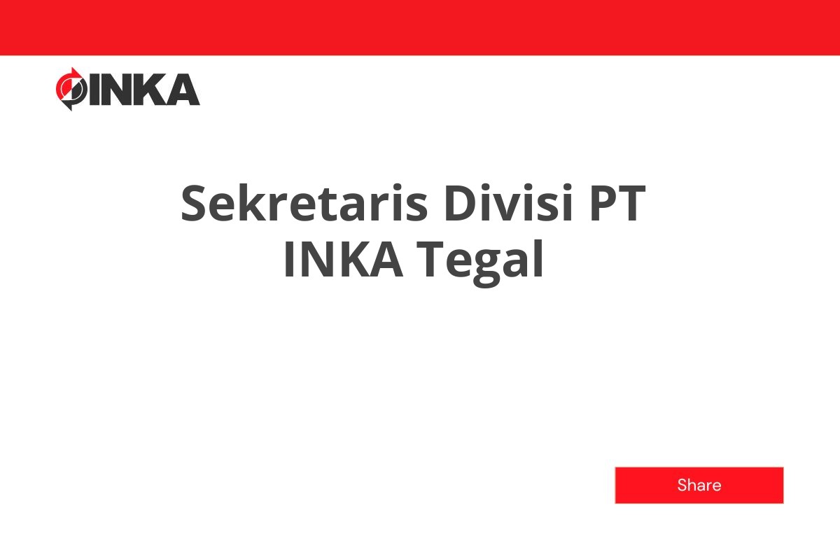 Sekretaris Divisi PT INKA Tegal