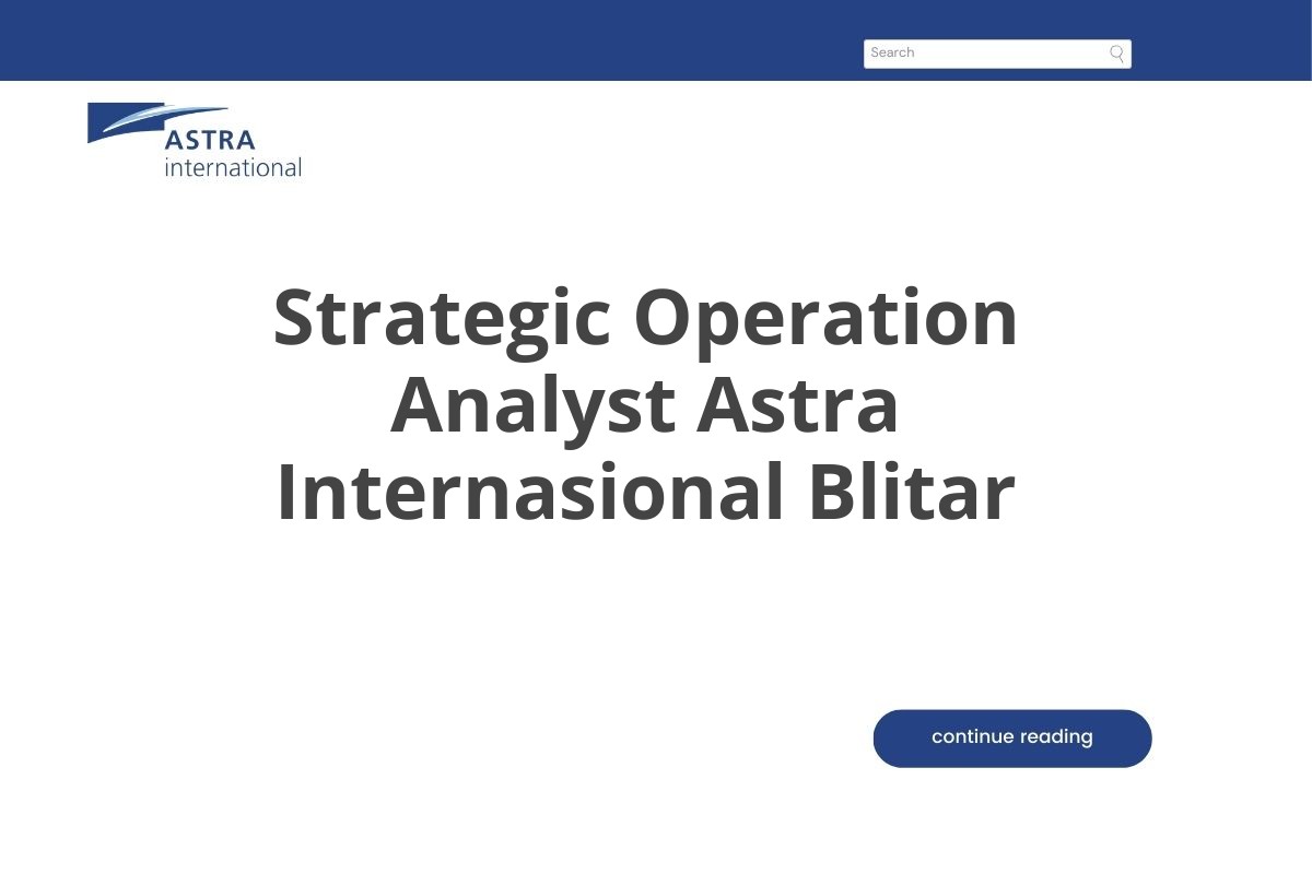 Strategic Operation Analyst Astra Internasional Blitar