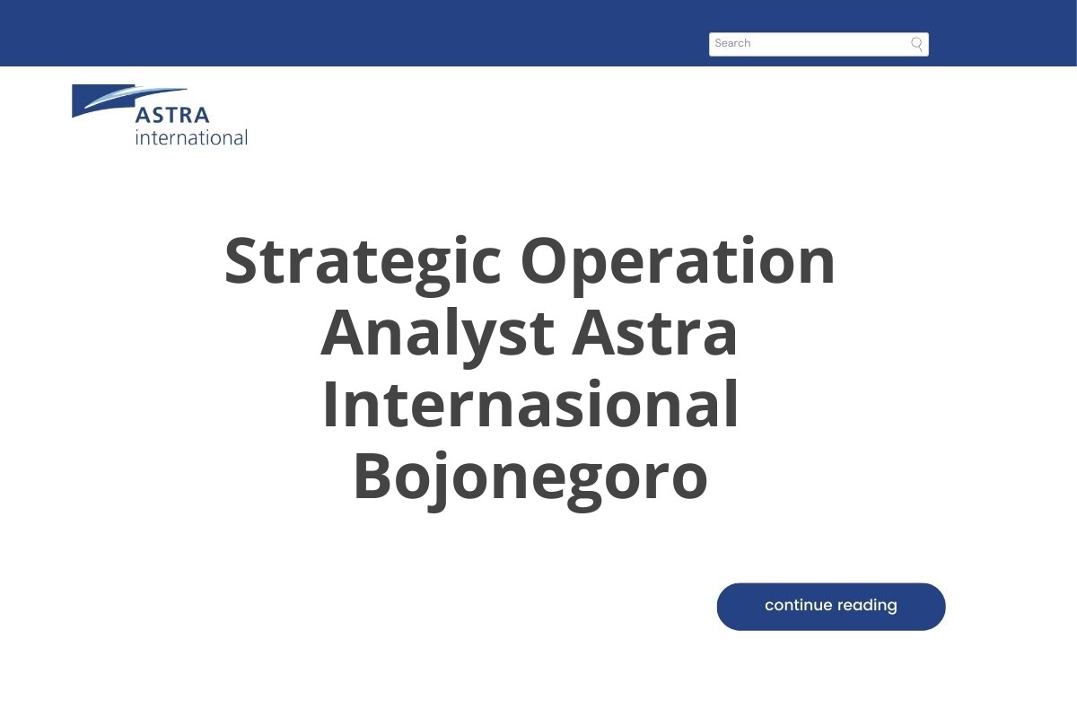 Strategic Operation Analyst Astra Internasional Bojonegoro