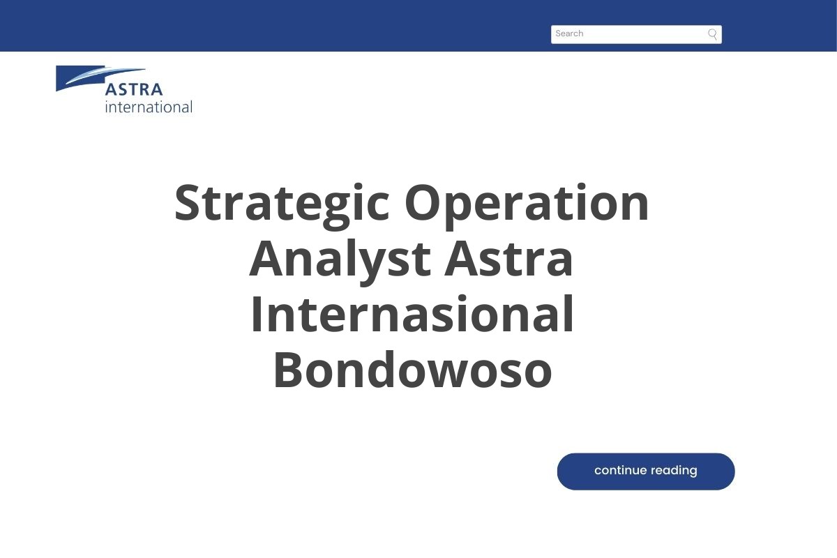 Strategic Operation Analyst Astra Internasional Bondowoso