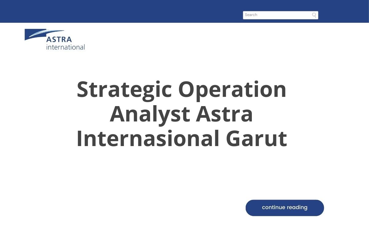Strategic Operation Analyst Astra Internasional Garut