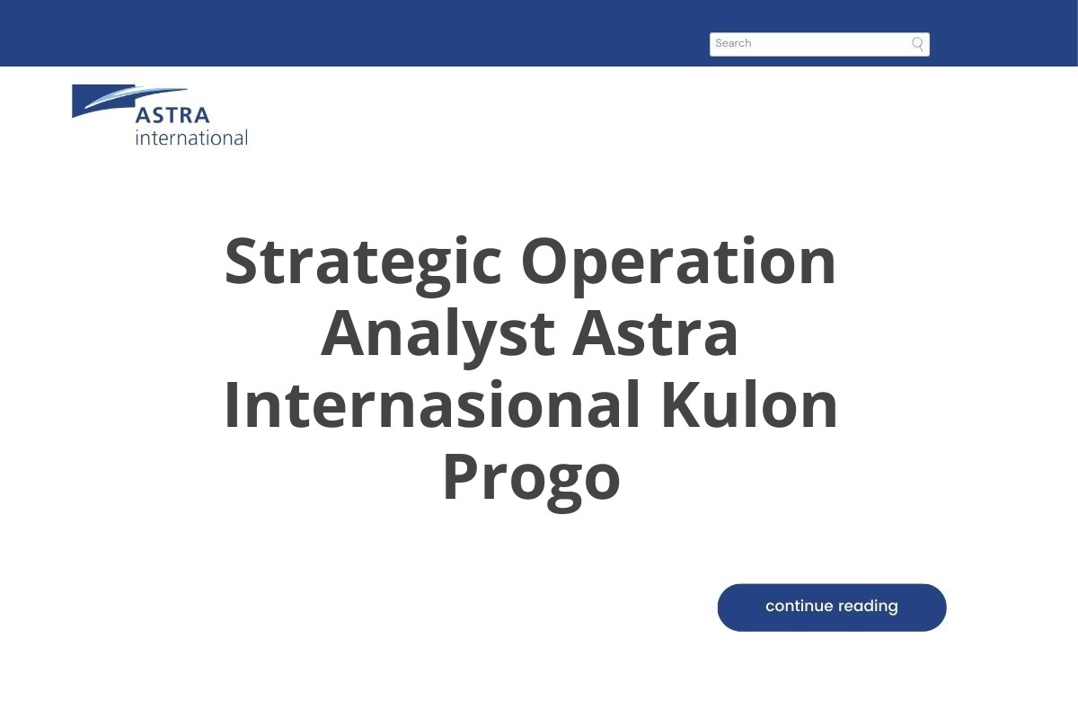 Strategic Operation Analyst Astra Internasional Kulon Progo
