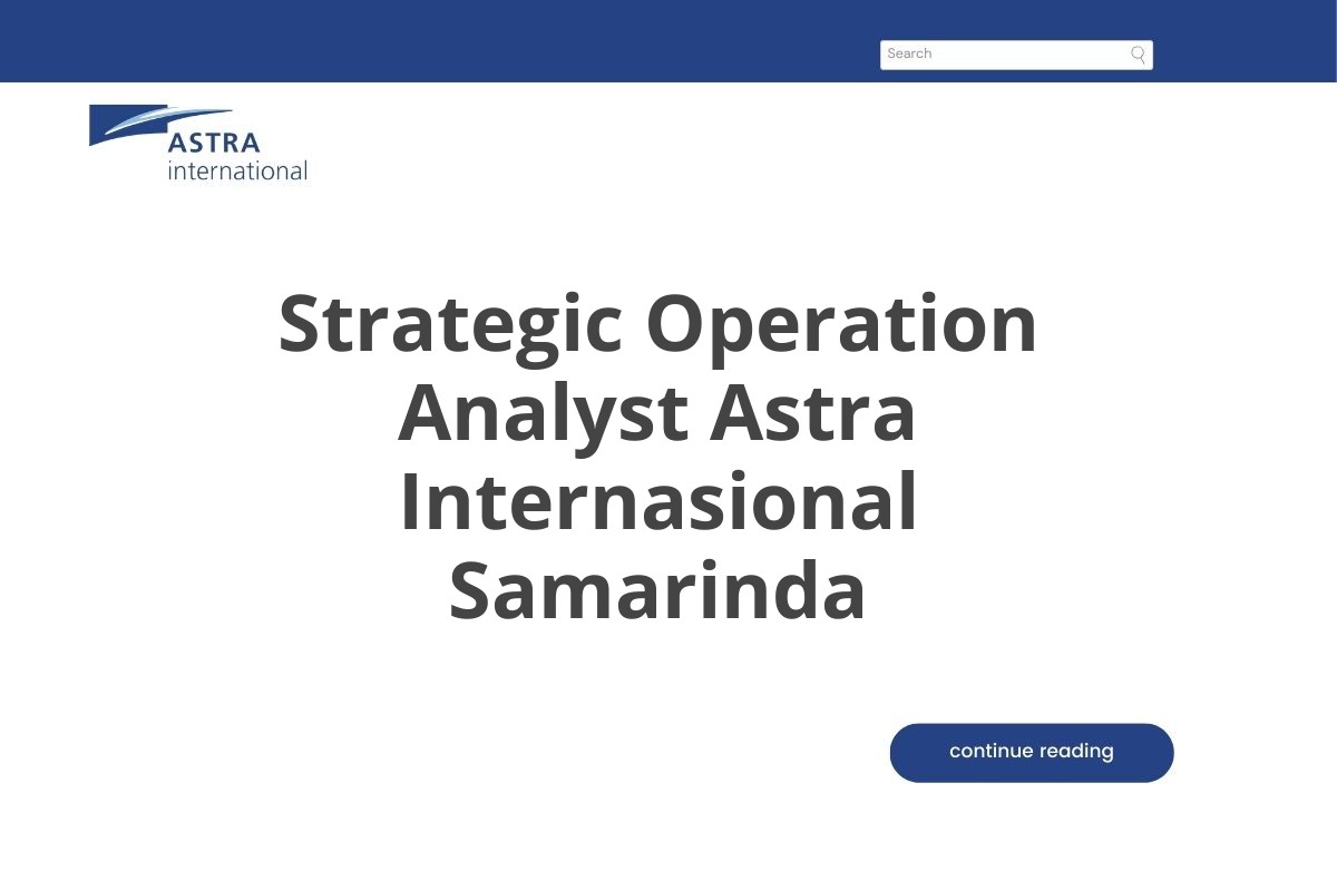 Strategic Operation Analyst Astra Internasional Samarinda