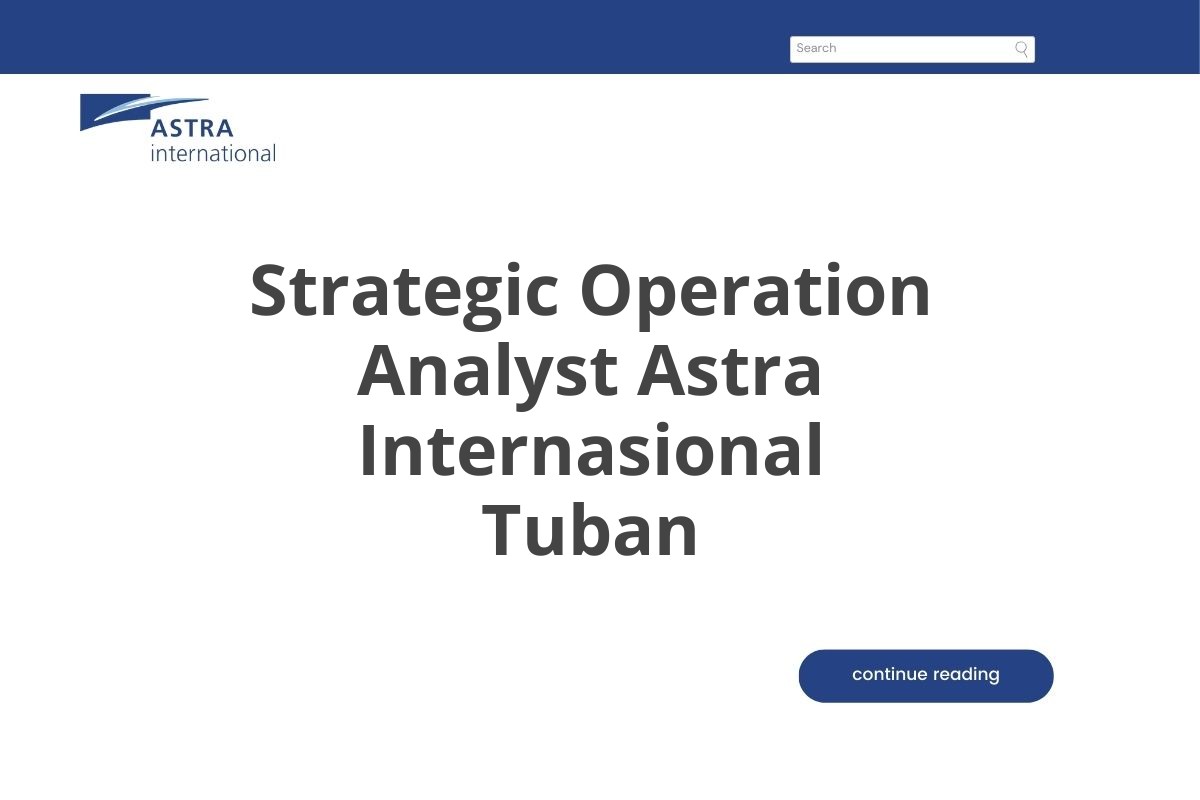 Strategic Operation Analyst Astra Internasional Tuban